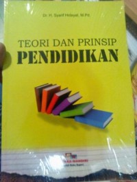 TEORI DAN PRINSIP PENDIDIKAN