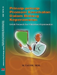 Prinsip-Prinsip Promosi Kesehatan Dalam Bidang Keperawatan.