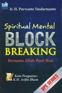 SPiritual mental BLOCK BREAKING bersama Allah pasti bisa