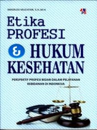 etika profesi & hukum kesehatan