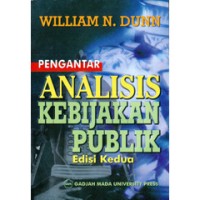 Pengantar Analisis Kebijakan Publik.