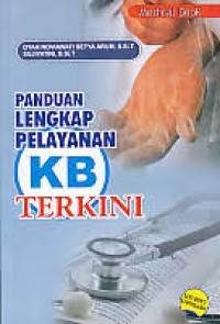 Panduan Lengkap Pelayanan KB Terkini