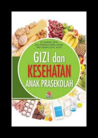 Gizi dan kesehatan anak prasekolah