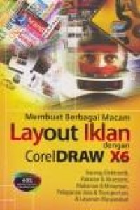 Membuat Berbagai Macam Layout Iklan Dengan CorelDraw X6