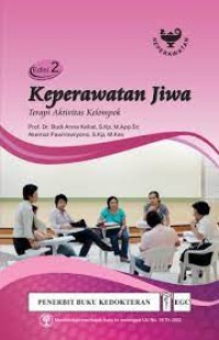 Keperawatan Jiwa; Terapi Aktivitas Kelompok, Ed. 2