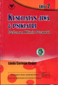 Kesehatan Jiwa & Psikiatri : Pedoman Klinis Perawat