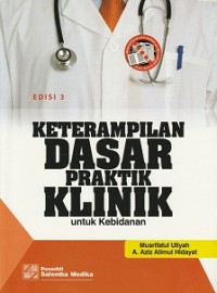 Keterampilan Dasar Praktik Klinik Kebidanan