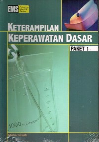 Keterampilan Keperawatan Dasar Paket 1