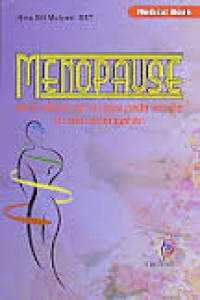 Menopause. akhir siklus menstruasi pada wanita di usia pertengahan