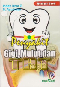 Penyakit Gigi,Mulut Dan THT