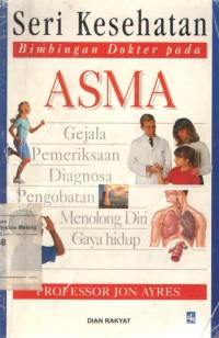 Seri Kesehatan Bimbingan Dokter Pada Asma