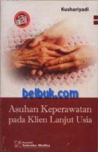 Asuhan Keperawatan pada Klien Lanjut Usia