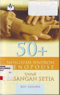 50+  MENGATASI SINDROUM MANOPAOUSE untuk PASANGAN SETIA