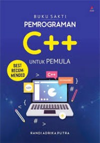 BUKU SAKTI PEMROGRAMAN C++ UNTUK PEMULA