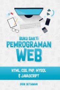 Buku Sakti Pemrograman Web HTML, CSS, PHP, DAN JAVASCRIPT