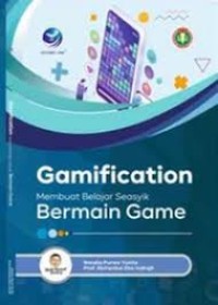 Gamification Membuat Belajar Seasik Bermain Game