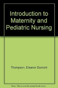 Introduction to Maternity & Pediatric Nursing 4th edition