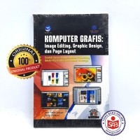 Komputer grafis: image editing, graphic design, dan page layout