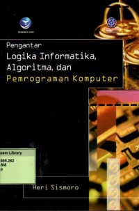 Logika Informatika Algoritma, Dan Pemrograman Komputer