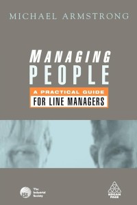 Managing People: A Practical Guide for Line Manager