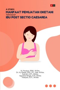 MANFAAT PEMIJATAN OKETANI TERHADAP IBU POST SECTIO CAESARE
