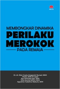 MEMBONGKAR PERILAKU MEROKOK PARA REMAJA