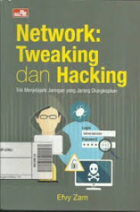 Network: Tweaking dan Hacking