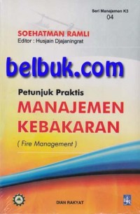 Petunjuk Praktis Manajemen Kebakaran