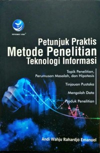 petuntuk praktis metode penelitian teknologi informasi