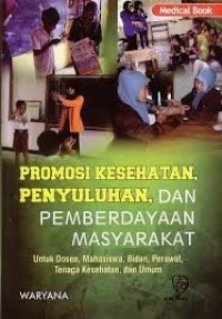 promosi kesehatan penyuluhan ,dan pemberdayaan masyarakat