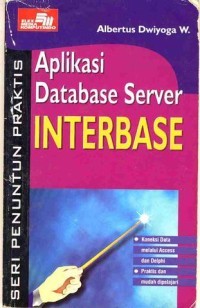 seri penuntun praktis  aplikasi database  server interbase