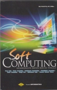 SOFT COMPUTING MEMBANGUN MESIN BER-IQ TINGGI