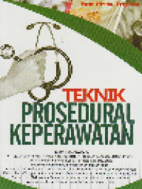 Teknik Prosedural Keperawatan