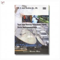 Teori Dan Konsep Pelayanaan Publik Serta Implementasinya