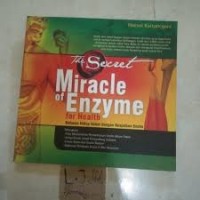 The Secret Miracle of Enzyme for Health