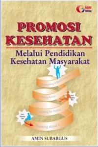Promosi Kesehatan Melalui Pendidikan Kesehatan Masyarakat