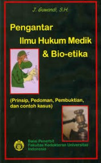 pengantar ilmu hukum medik&bio-etika