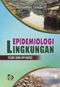 Epidemiologi Lingkungan Teori Dan Aplikasi