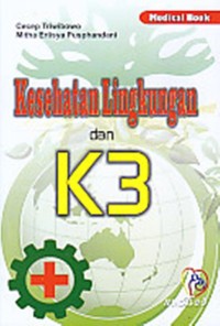 Kesehatan Lingkungan dan K3