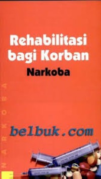 rehabilitas bagi korban narkoba