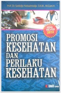 Promosi Kesehatan dan Perilaku Kesehatan edisi revisi 2012