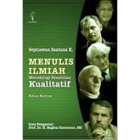 Menulis Ilmiah: Metodologi Penelitian Kualitatif