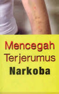 Mencegah Terjerumus Narkoba